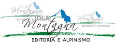 Catalogo libri di Idea Montagna Editoria e Alpinismo